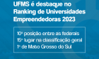 UFMS conquista o 15&ordm; lugar entre as universidades mais empreendedoras do país