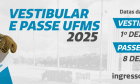 Divulgadas as datas das provas do Vestibular e PASSE UFMS 2025
