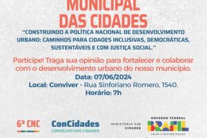 6ª Conferência Municipal das Cidades vai debater desenvolvimento e inclusão