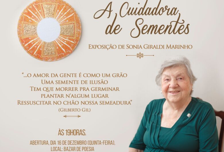 Sonia Giraldi Marinho apresenta exposição 'A cuidadora de sementes'