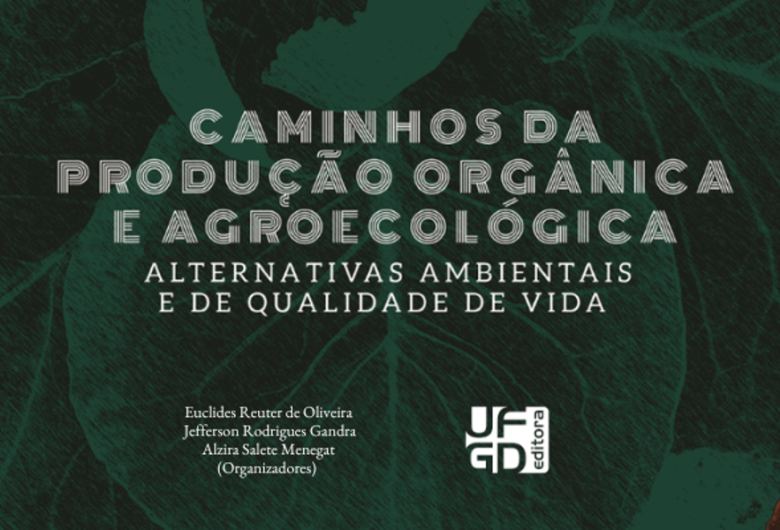 Extensionistas publicam livro com reflexões e resultados de produções orgânicas e agroecológicas