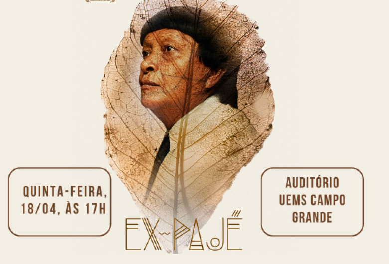 Cineclube UEMS exibe o filme "Ex-Pagé" em homenagem ao Dia dos Povos Indígenas