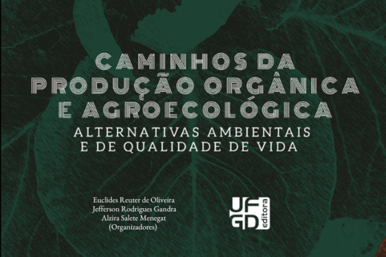Extensionistas publicam livro com reflexões e resultados de produções orgânicas e agroecológicas - Crédito: Divulgação