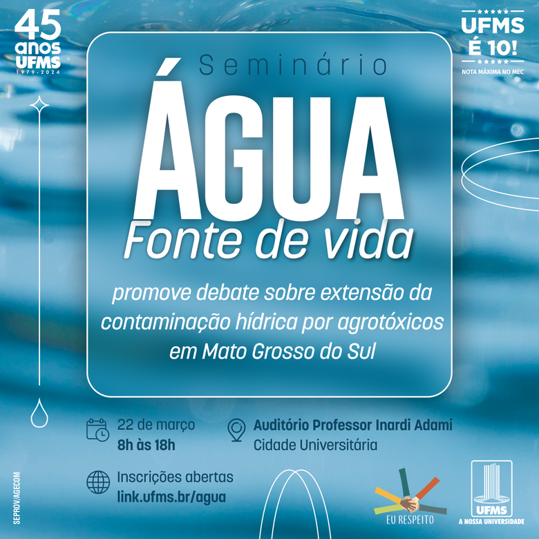 Seminário gratuito aborda a contaminação da água por agrotóxicos em MS - Crédito: Divulgação