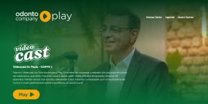 OdontoCompany anuncia plataforma exclusiva de conteúdos informativos e entretenimento - 